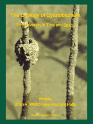 cover image of The Ecology of Cyanobacteria: Their Diversity in Time and Space